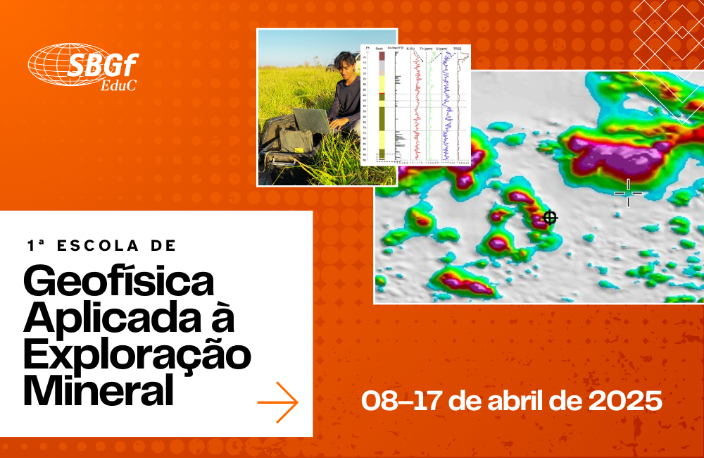 1ª Escola de Geofísica Aplicada à Exploração Mineral